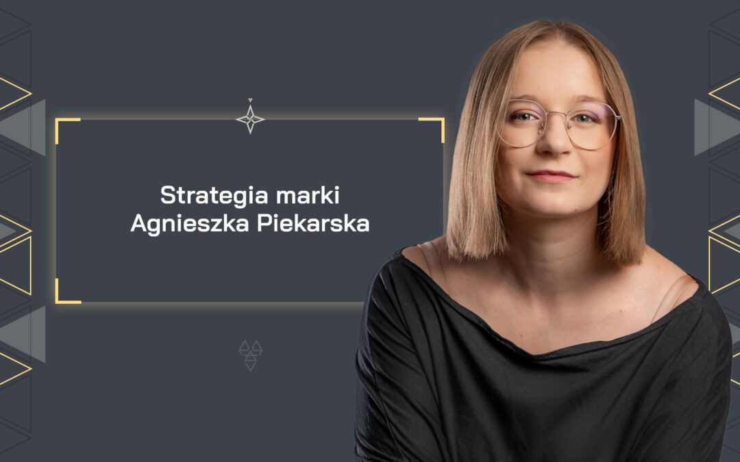 Strategia Marki — Agnieszka Piekarska